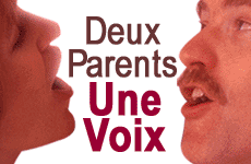 Deux Parents - une voix