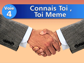 Voie no 4 : Connais-toi toi-même