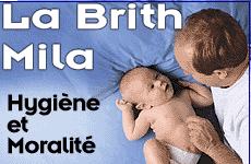 La Brith Mila - Hygiène et Moralité La Brith Mila - Hygiène et Moralité