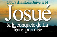 JOSUE ET LA CONQUETE DE LA TERRE PROMISE