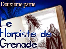 Le Harpiste de Grenade - Deuxième Partie