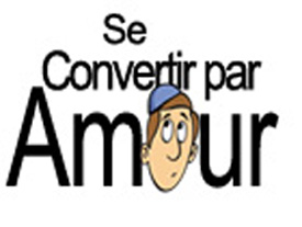 Se convertir par amour