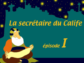 La secrétaire du Calife (1)