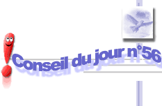 Conseil du Jour n°56