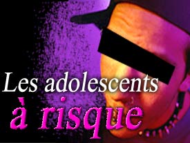 Les adolescents à risque