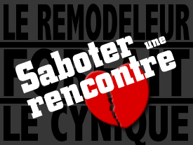 Saboter une rencontre