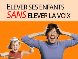 Elever ses enfants sans élever la voix