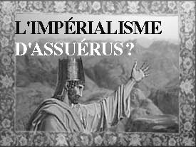 L'impérialisme d'Assuérus