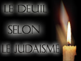 Le deuil selon le Judaïsme