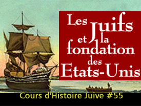 Les Juifs et la fondation des Etats-Unis.