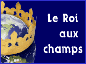 Le Roi aux champs