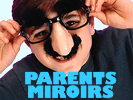 PARENTS MIROIRS