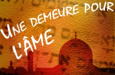 Une demeure pour land#8217;âme