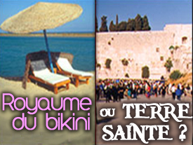 Royaume du Bikini ou Terre Sainte ?