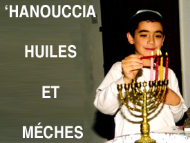 ‘Hanouccia, huile et mèches