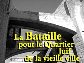 La bataille pour le Quartier Juif de la Vieille Ville