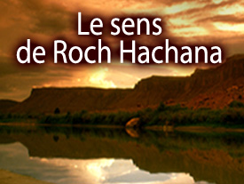 Le Sens de Roch Hachana