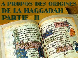 A propos des origines de la Haggadah, 2ème partie
