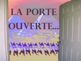 LA PORTE OUVERTE...