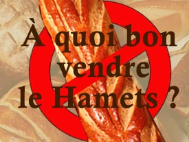 A quoi bon vendre le 'Hamets ?