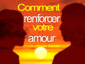 Comment renforcer votre amourand#8230;