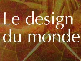 Le design du monde