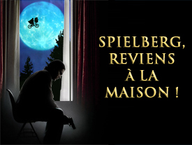 Spielberg, reviens à la maison !