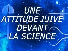 Une attitude juive devant la science