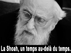 La Shoah, un temps au-delà du temps