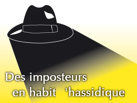 Des imposteurs en habit ‘hassidique