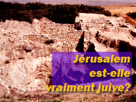 Retrouver la Jérusalem biblique