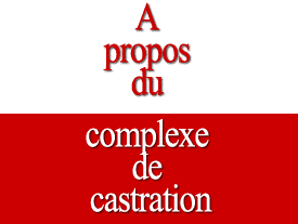 A propos du complexe de castration