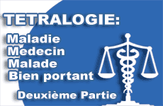 LA TETRALOGIE : MALADIE - MALADE - MEDECIN - BIEN PORTANT : 2