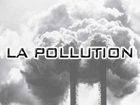 La Pollution