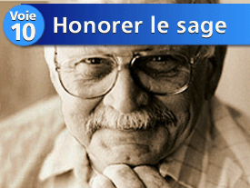 Voie n°10 : Honorer le sage