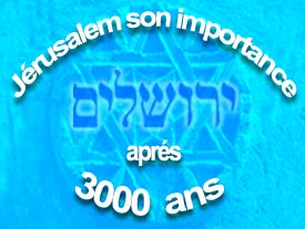 Jérusalem : quelle importance après 3000 ans ?