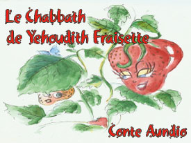 Le Chabbath de Yeoudith-Fraisette