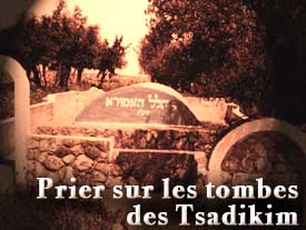 Prier sur les tombes des Tsadikim