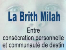 La Brith Mila : Entre Consécration Personnelle et Communauté de Destin