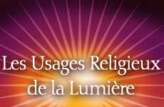 Les Usages religieux de la lumières
