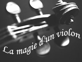 La magie d'un violon