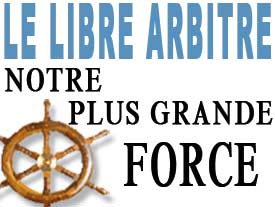 Le libre arbitre, notre plus grande force