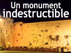 Un monument indestructible